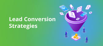 Master Lead Conversion: Strategies for Success